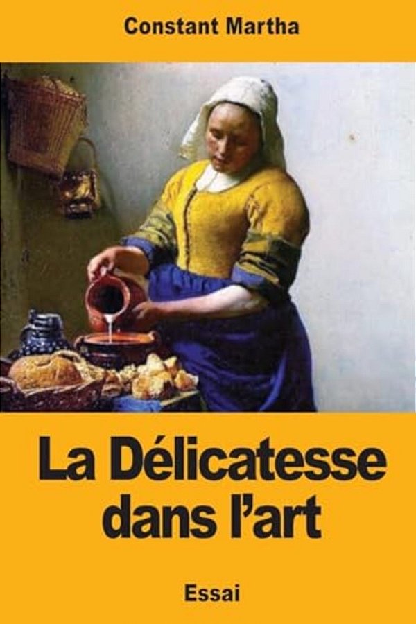 La Délicatesse Dans L'Art-..