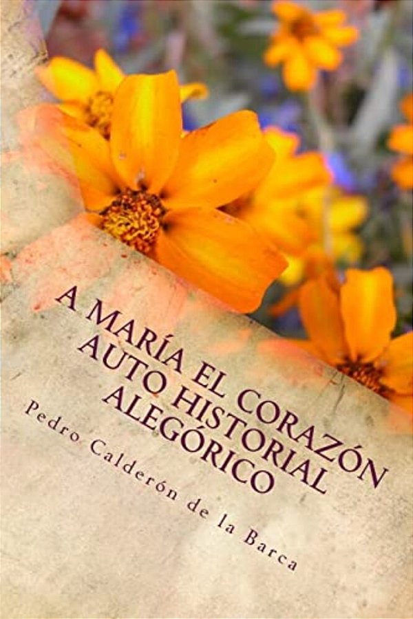A María El Corazón Auto Historial Alegórico-..