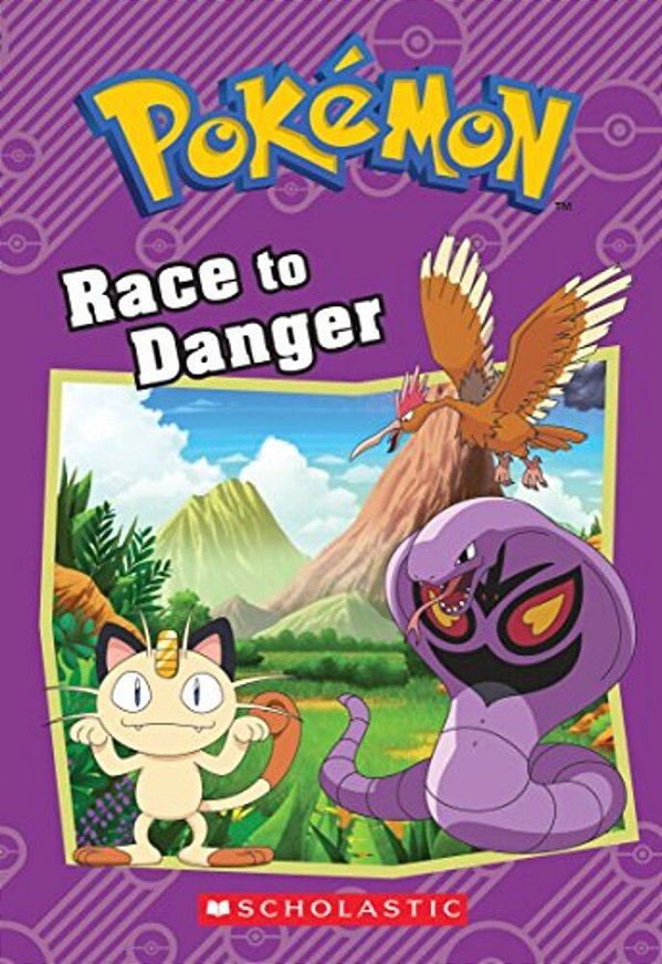 Race To Danger (Pokémon: Chapter Book)-..