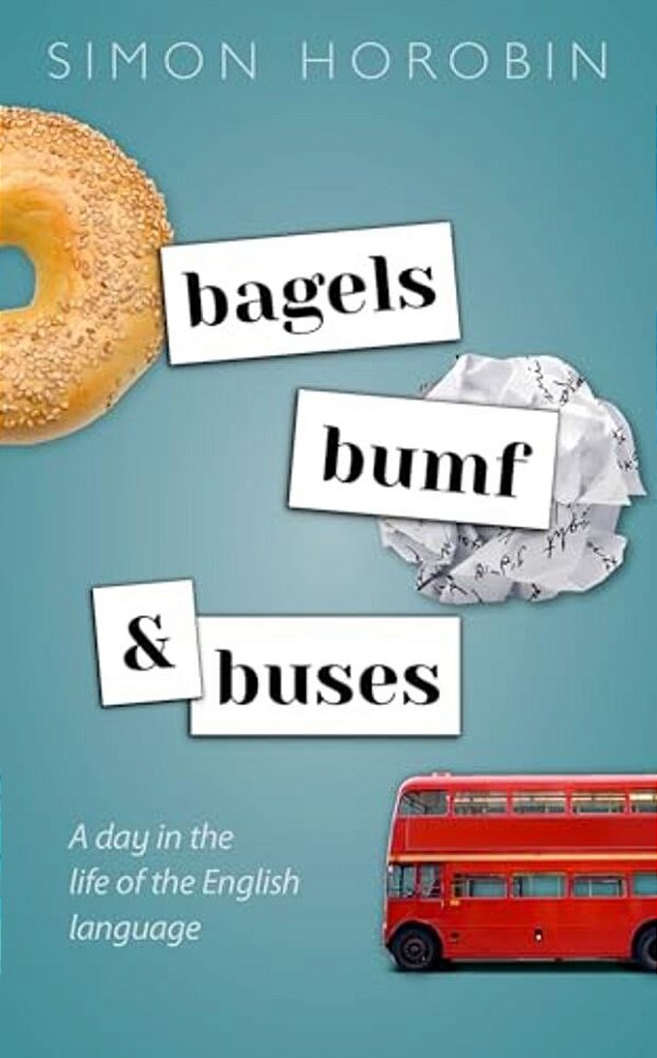Bagels, Bumf, And Buses: A Day In The Life Of The English Language-..