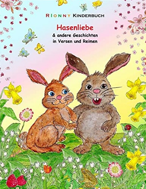 Hasenliebe & Andere Geschichten In Versen Und Reimen-..