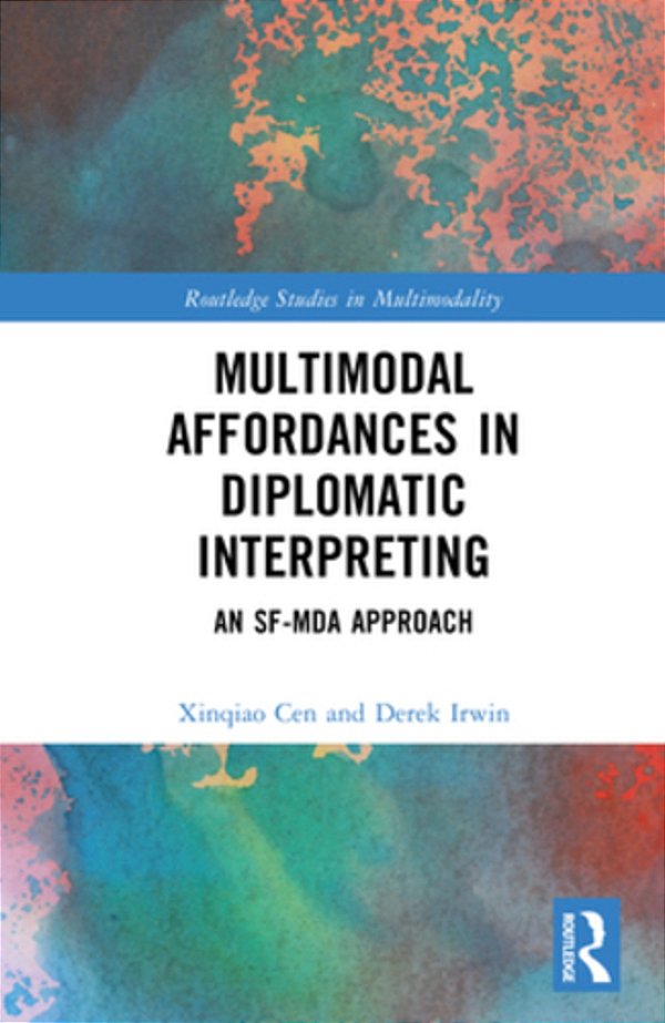 Multimodal Affordances In Diplomatic Interpreting: An Sf-Mda Approach-..