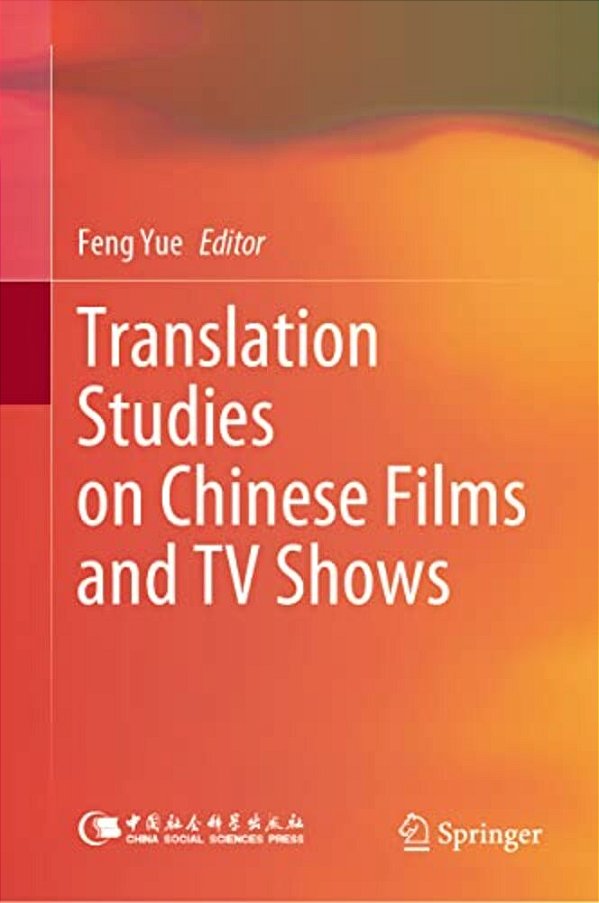 Translation Studies On Chinese Films And Tv Shows-..