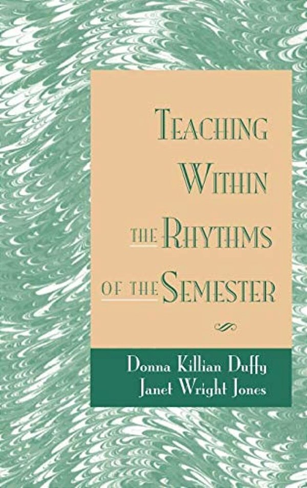 Teaching Within The Rhythms Of The Semester-..