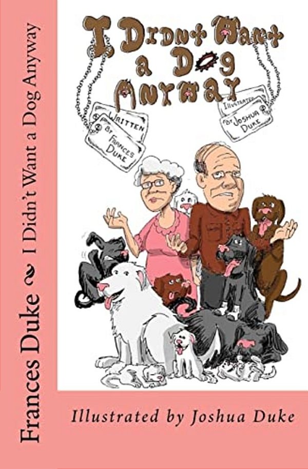 I Didn't Want A Dog Anyway!-..