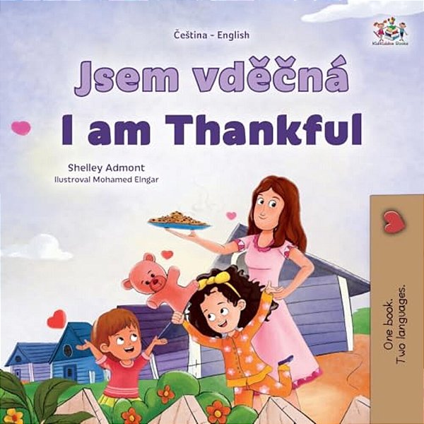 I Am Thankful (Czech English Bilingual Children's Book)-..