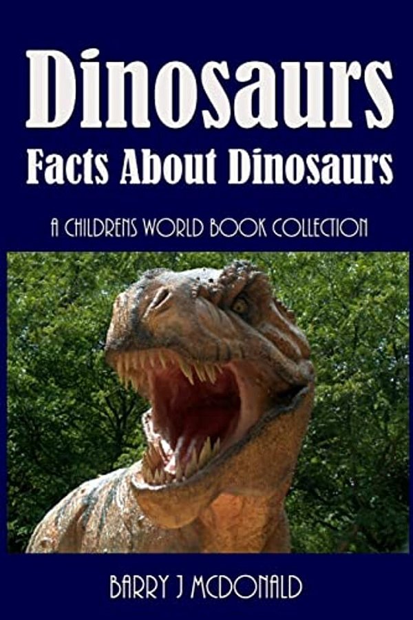 Dinosaurs: Amazing Pictures And Fun Facts Book About Dinosaurs-..