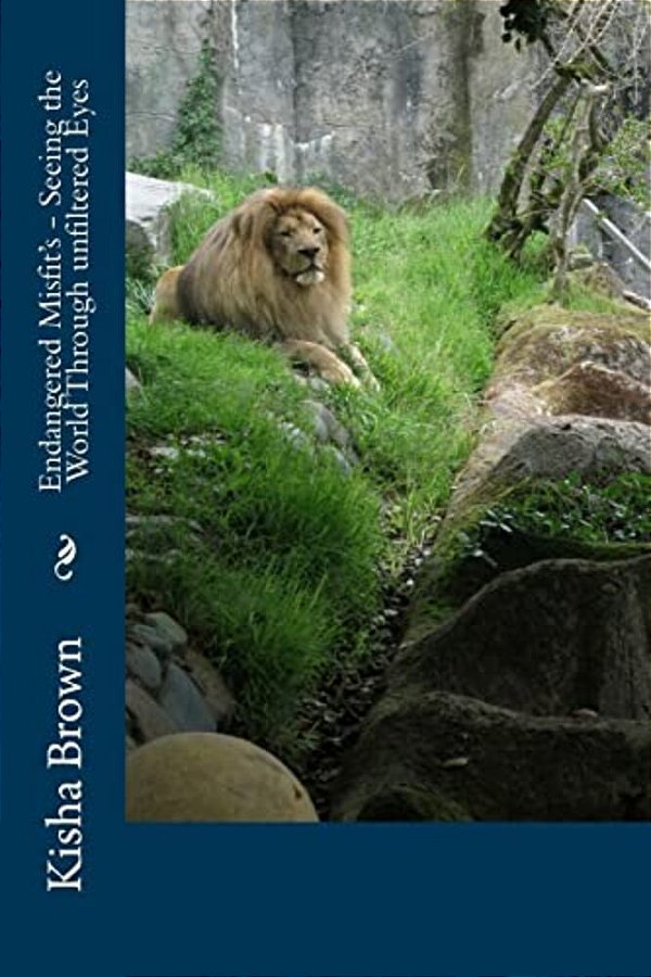 Endangered Misfit's - Seeing The World Through Unfiltered Eyes-..