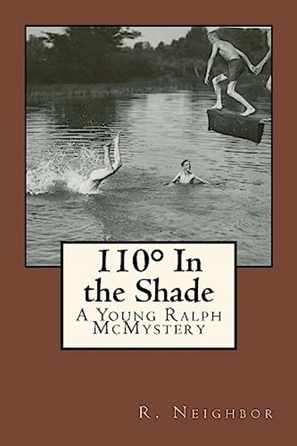 110° In The Shade: A Young Ralph Mcmystery-..