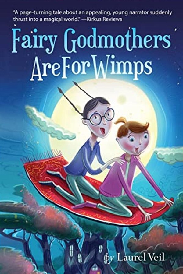 Fairy Godmothers Are For Wimps-..