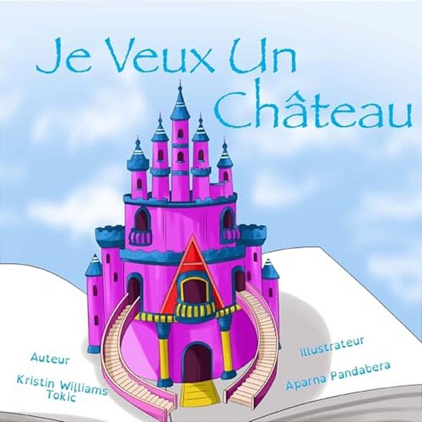 Je Veux Un Chateau-..