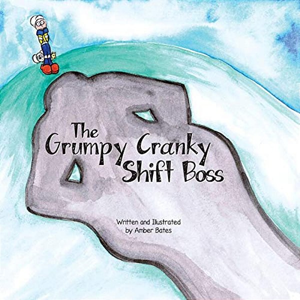 The Grumpy Cranky Shift Boss-..