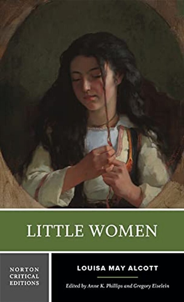Little Women: A Norton Critical Edition-..