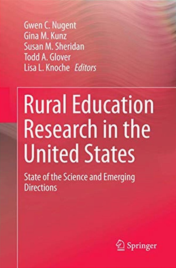 Rural Education Research In The United States: State Of The Science And Emerging Directions-..