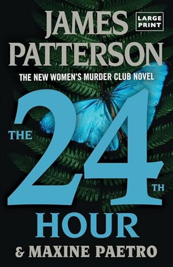 The 24Th Hour: A Women's Murder Club Thriller-..