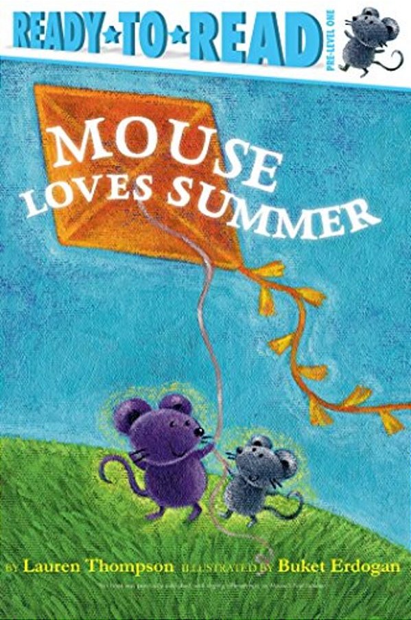 Mouse Loves Summer: Ready-To-read Pre-Level 1-..