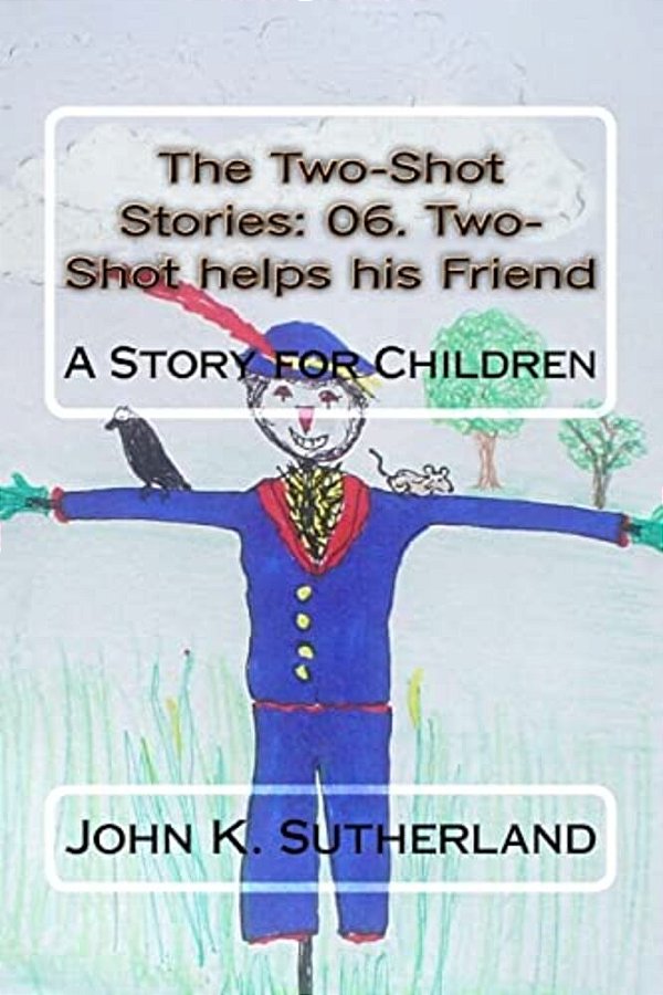The Two-Shot Stories: 06. Two-Shot Helps His Friend: The Two-Shot Stories-..