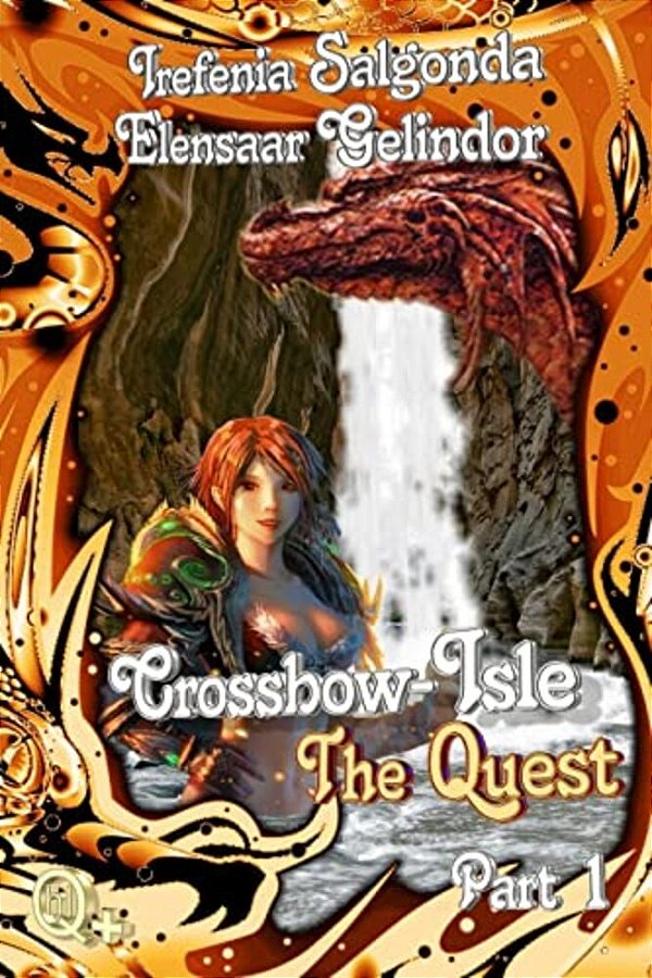 Crossbow-Isle Volume 3 - The Quest - Part 1-..