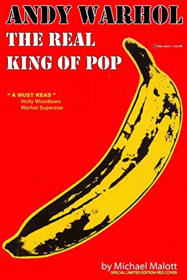 Andy Warhol, The Real King Of Pop-..