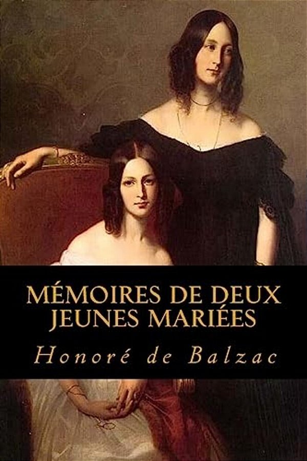 Memoires De Deux Jeunes Mariees-..