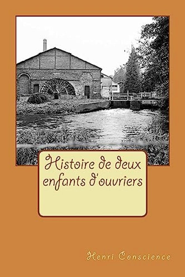 Histoire De Deux Enfants D'Ouvriers-..