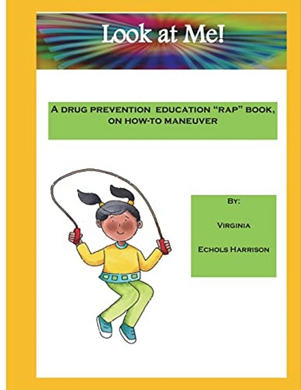 Look At Me,: I'm Drug Free-..