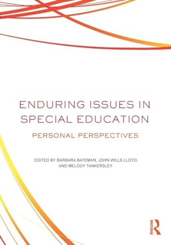 Enduring Issues In Special Education: Personal Perspectives-..