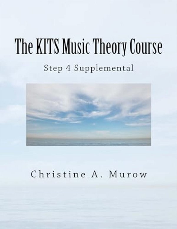 The Kits Music Theory Course: Step 4 Supplemental-..