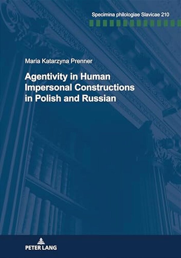 Agentivity In Human Impersonal Constructions In Polish And Russian-..