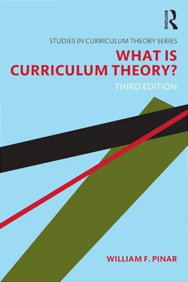 What Is Curriculum Theory?-..