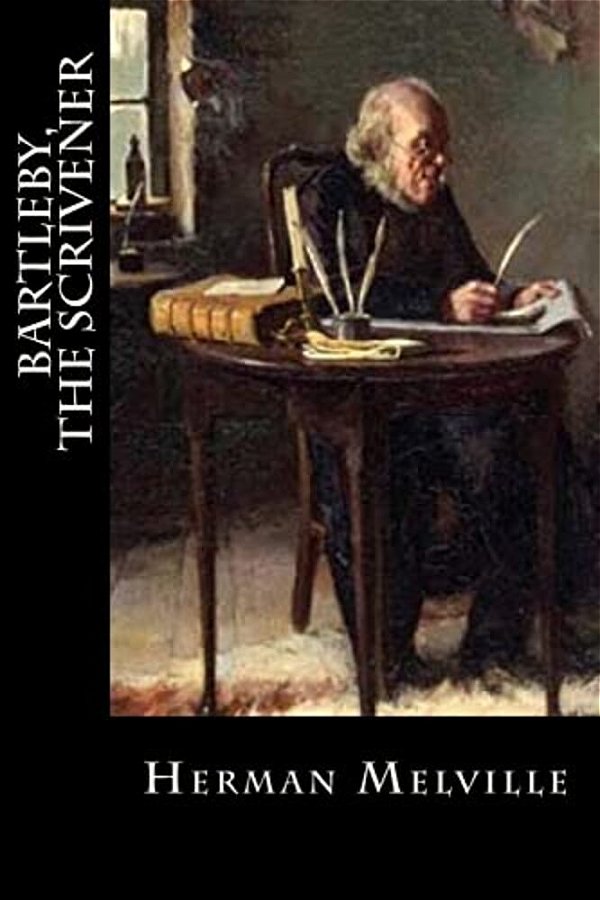 Bartleby, The Scrivener: A Story Of Wall-Street-..