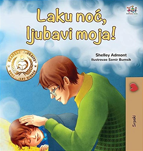 Goodnight, My Love! (Serbian Book For Kids - Latin Alphabet)-..