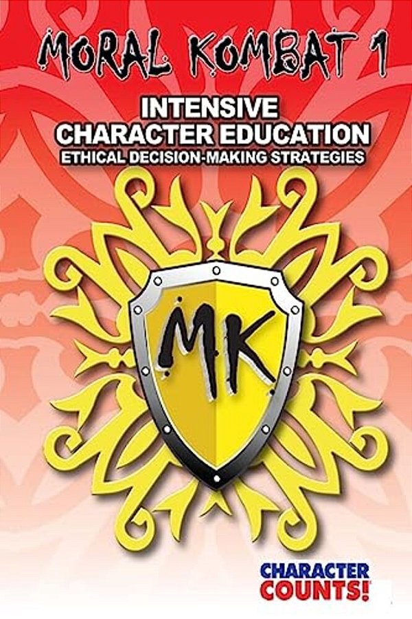 Moral Kombat 1: Intensive Character Education And Ethical Decision-Making-..