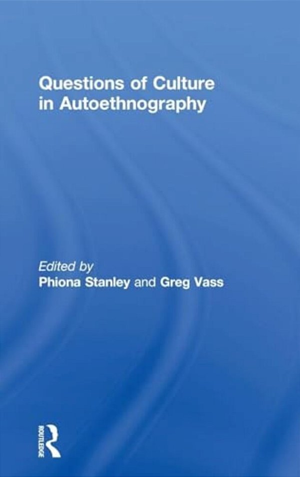 Questions Of Culture In Autoethnography-..