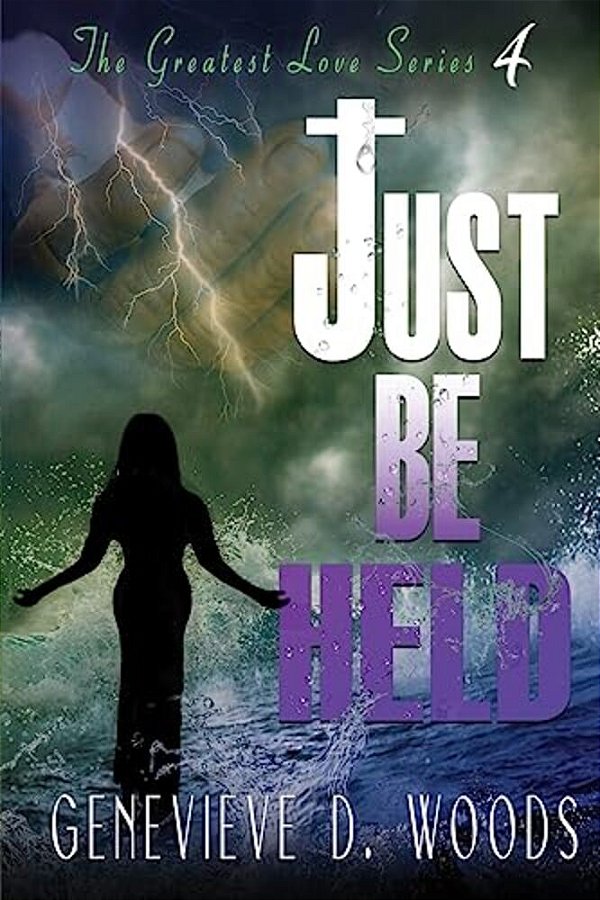 Just Be Held-..