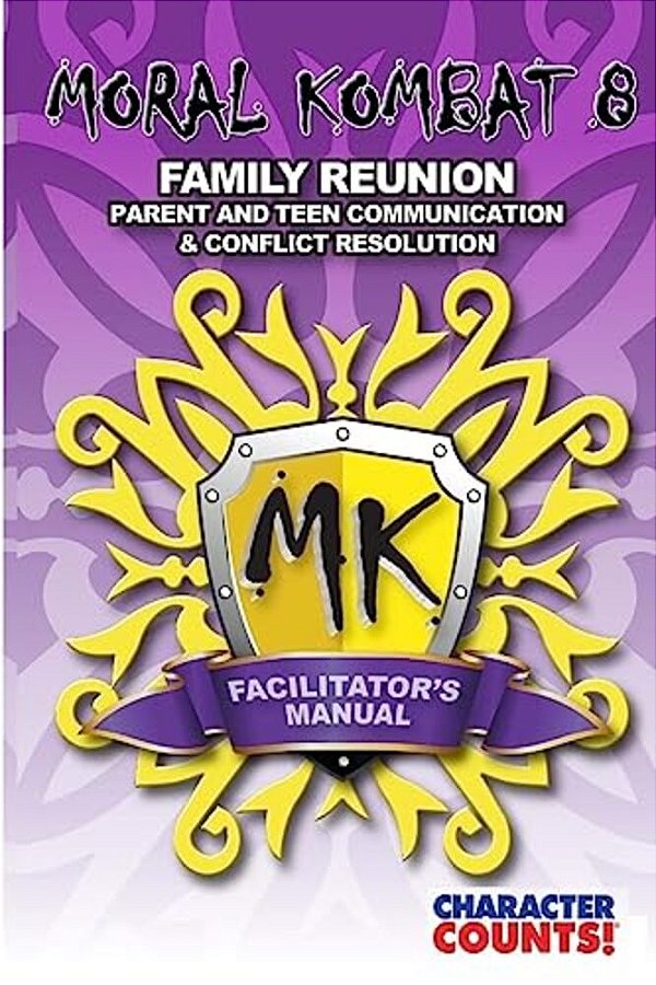 Facilitator Manual For Moral Kombat 8: Family Reunion-..