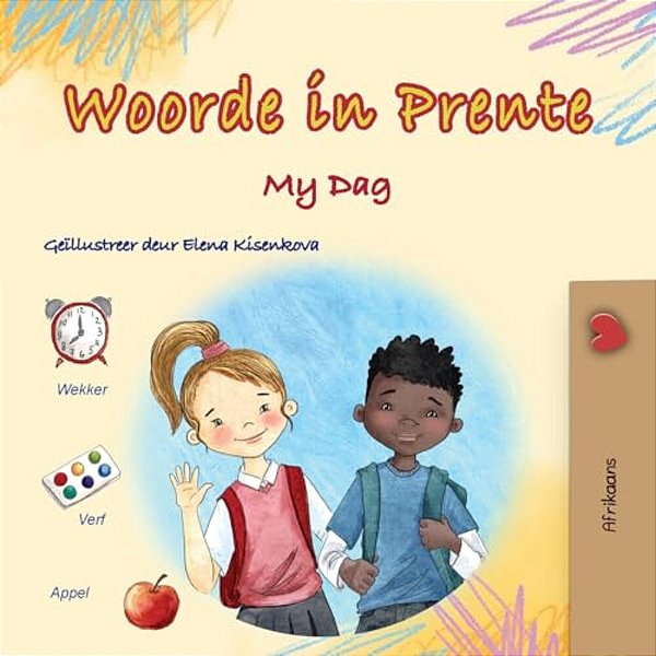 Words In Pictures - My Day (Afrikaans Children's Book)-..