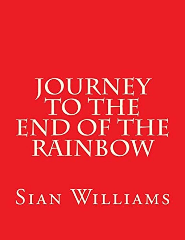 Journey To The End Of The Rainbow-..