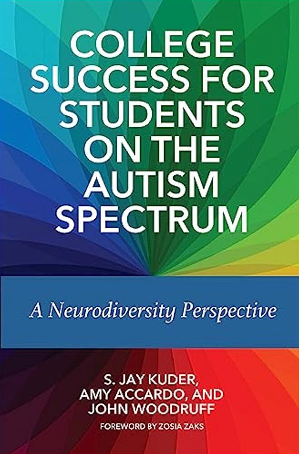 College Success For Students On The Autism Spectrum: A Neurodiversity Perspective-..
