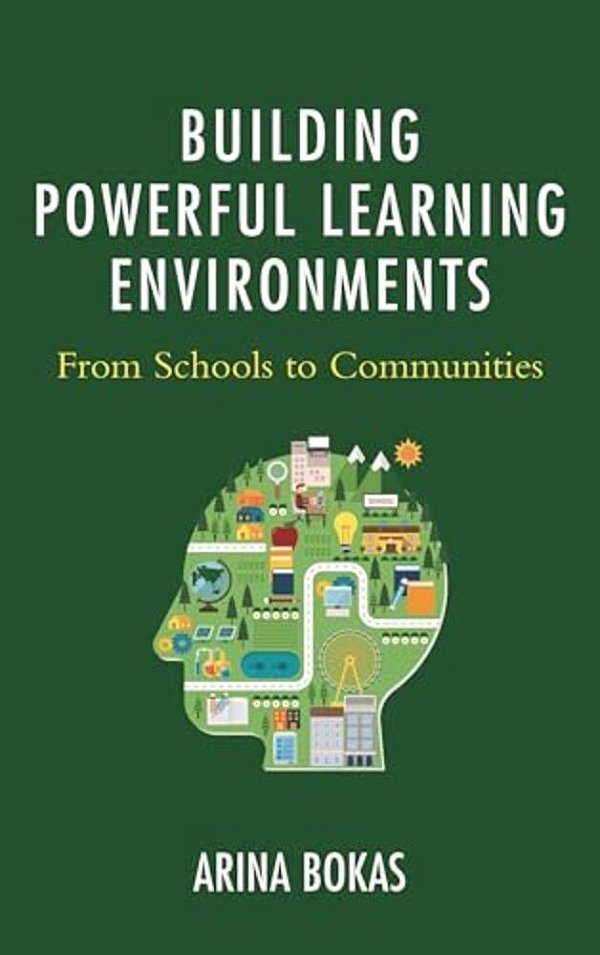 Building Powerful Learning Environments: From Schools To Communities-..