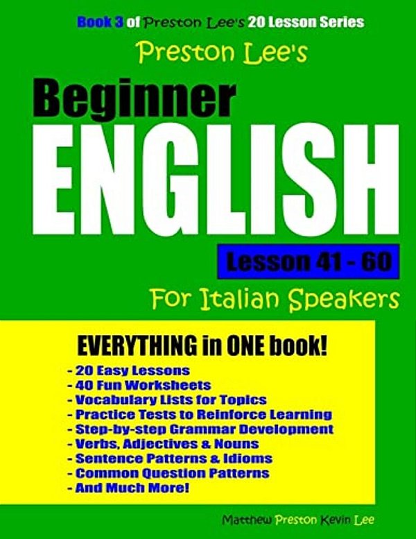 Preston Lee's Beginner English Lesson 41 - 60 For Italian Speakers-..