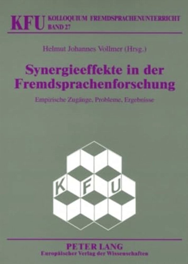 Synergieeffekte In Der Fremdsprachenforschung: Empirische Zugaenge, Probleme, Ergebnisse Synergieeffekte In Der Fremdsprachenforschung-..