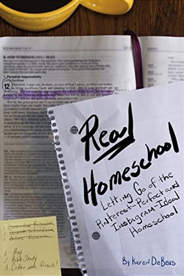 Real Homeschool: Letting Go Of The Pinterest-Perfect And Instagram-Ideal Homeschool-..