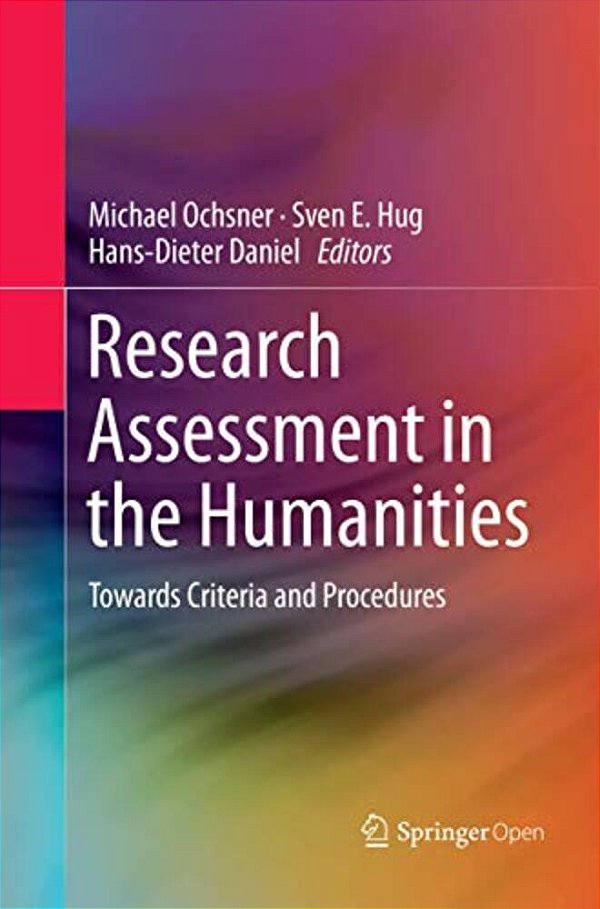 Research Assessment In The Humanities: Towards Criteria And Procedures-..
