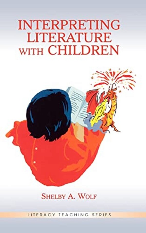 Interpreting Literature With Children-..