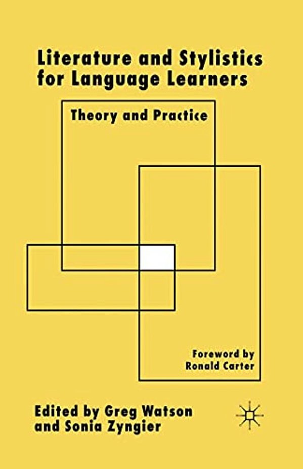 Literature And Stylistics For Language Learners: Theory And Practice-..