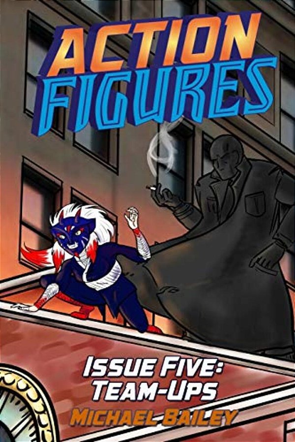 Action Figures - Issue Five: Team-Ups-..
