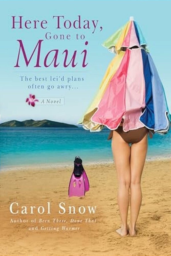Here Today, Gone To Maui-..