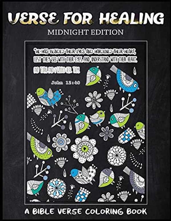 Verse For Healing Midnight Edition: A Bible Verse Coloring Book For Adults, Chalk Board Style, For Prayer-..