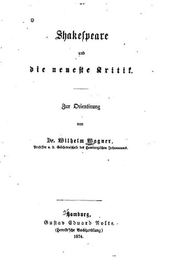 Shakespeare Und Die Neueste Kritik-..